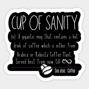 Coffee Cup of Sanity Definition Sticker